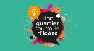 Mon quartier fourmille d'idées